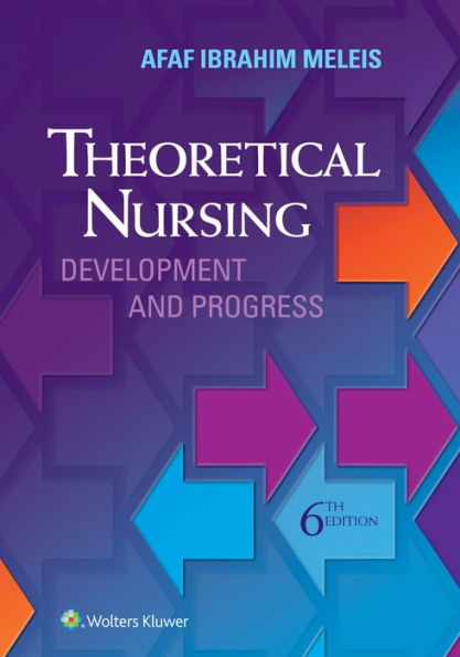 Theoretical Nursing: Development and Progress / Edition 6