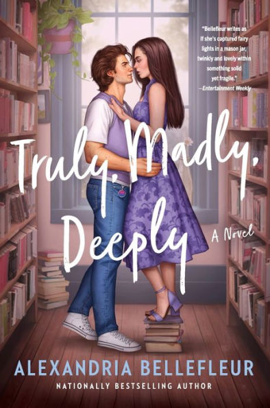 Truly, Madly, Deeply: A Novel