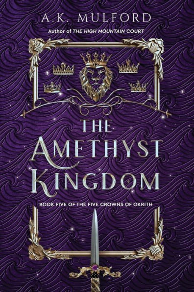 The Amethyst Kingdom: A Novel