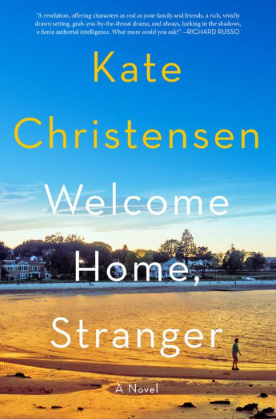 Welcome Home, Stranger: A Novel