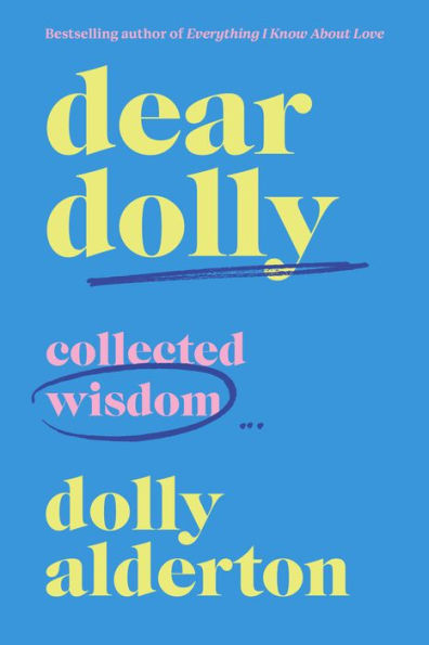 Dear Dolly: Collected Wisdom