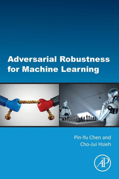 Adversarial Robustness for Machine Learning