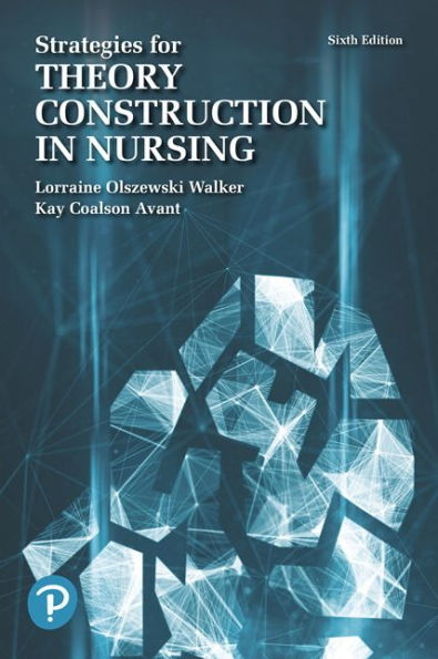 Strategies for Theory Construction in Nursing / Edition 6