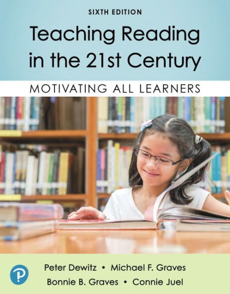 Teaching Reading in the 21st Century: Motivating All Learners / Edition 6