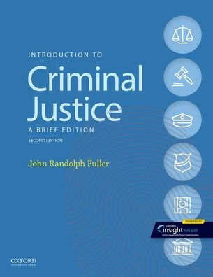 Introduction to Criminal Justice: A Brief Edition