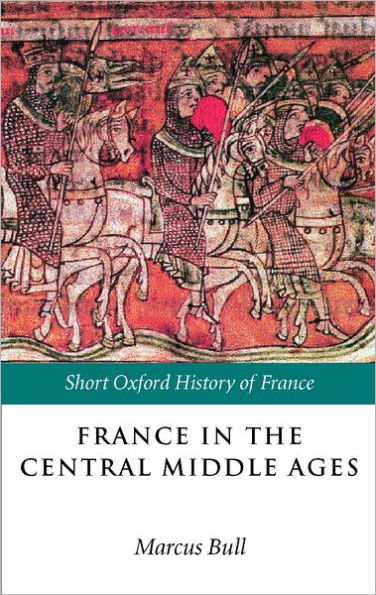 France in the Central Middle Ages: 900-1200