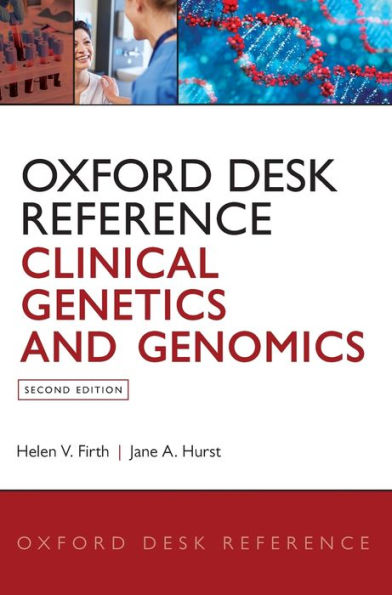 Oxford Desk Reference: Clinical Genetics and Genomics / Edition 2