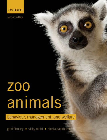 Zoo Animals: Behaviour, Management, and Welfare / Edition 2