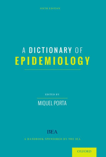 A Dictionary of Epidemiology / Edition 6