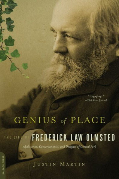 Genius of Place: The Life of Frederick Law Olmsted