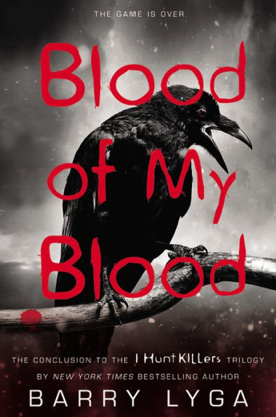 Blood of My Blood (I Hunt Killers Series #3)