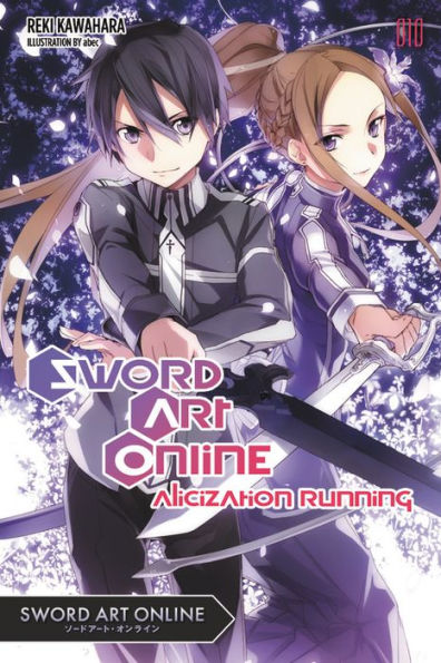 Sword Art Online 10 (light novel): Alicization Running