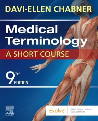 Medical Terminology: A Short Course