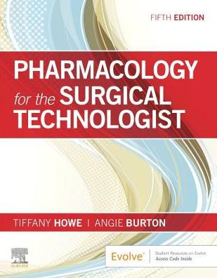 Pharmacology for the Surgical Technologist / Edition 5