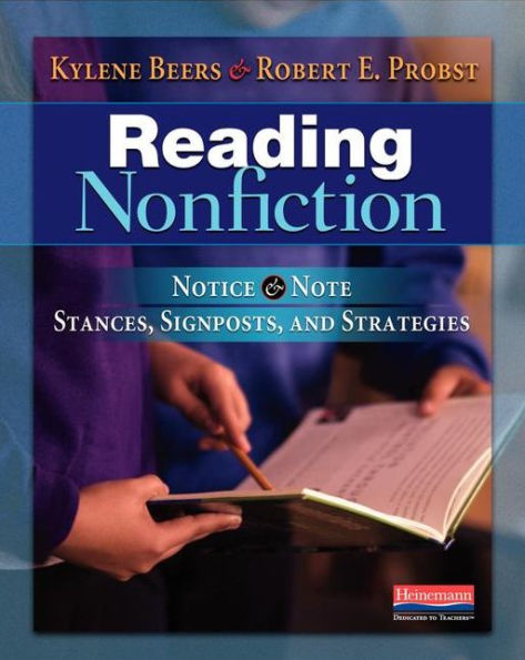 Reading Nonfiction: Notice & Note Stances, Signposts, and Strategies