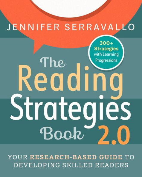 The Reading Strategies Book 2.0: Your Research-Based Guide to Developing Skilled Readers