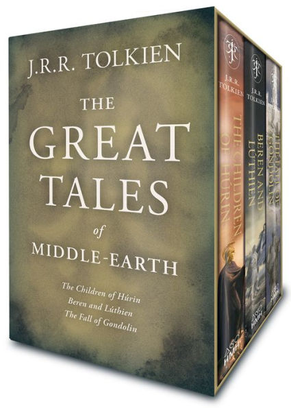 The Great Tales Of Middle-Earth: The Children of Húrin, Beren and Lúthien, and The Fall of Gondolin