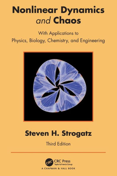 Nonlinear Dynamics and Chaos: With Applications to Physics, Biology, Chemistry, and Engineering