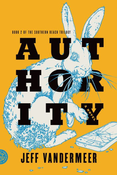 Authority (Southern Reach Trilogy #2)