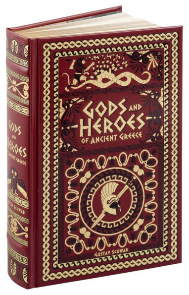 Gods and Heroes of Ancient Greece (Barnes & Noble Collectible Editions)