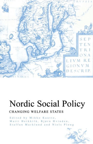 Nordic Social Policy: Changing Welfare States