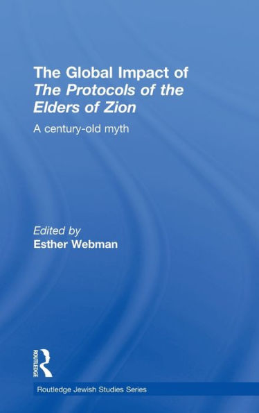 The Global Impact of the Protocols of the Elders of Zion: A Century-Old Myth