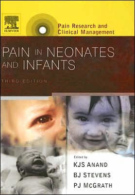 Pain in Neonates and Infants: Pain Research and Clinical Management Series / Edition 3