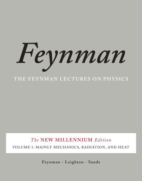 The Feynman Lectures on Physics, Vol. I: The New Millennium Edition: Mainly Mechanics, Radiation, and Heat / Edition 50