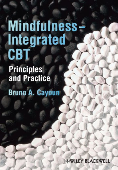 Mindfulness-integrated CBT: Principles and Practice / Edition 1