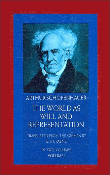 The World as Will and Representation, Vol. 1