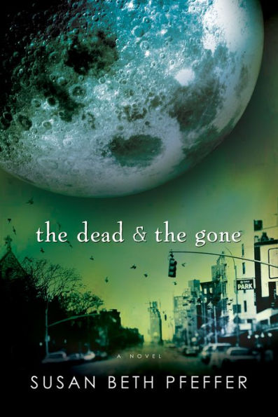 The Dead and the Gone (Life As We Knew It #2)