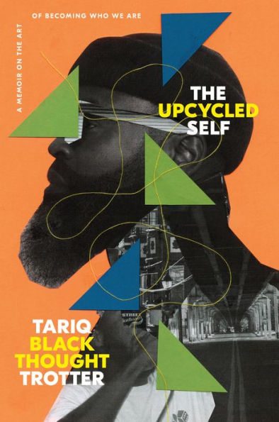 The Upcycled Self: A Memoir on the Art of Becoming Who We Are