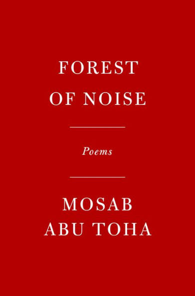 Forest of Noise: Poems