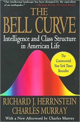 The Bell Curve: Intelligence and Class Structure in American Life