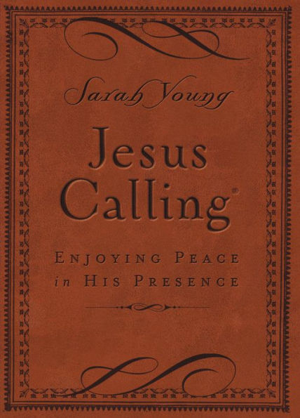 Jesus Calling, Small Brown Leathersoft, with Scripture References: Enjoying Peace in His Presence (A 365-Day Devotional)