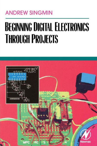 Beginning Digital Electronics through Projects