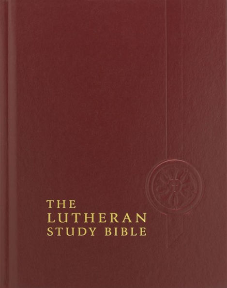 The Lutheran Study Bible: English Standard Version