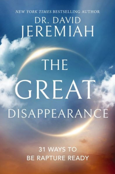 The Great Disappearance: 31 Ways to be Rapture Ready