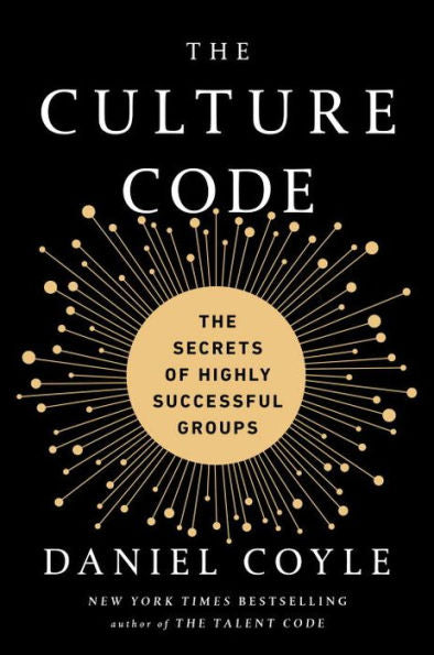 The Culture Code: The Secrets of Highly Successful Groups