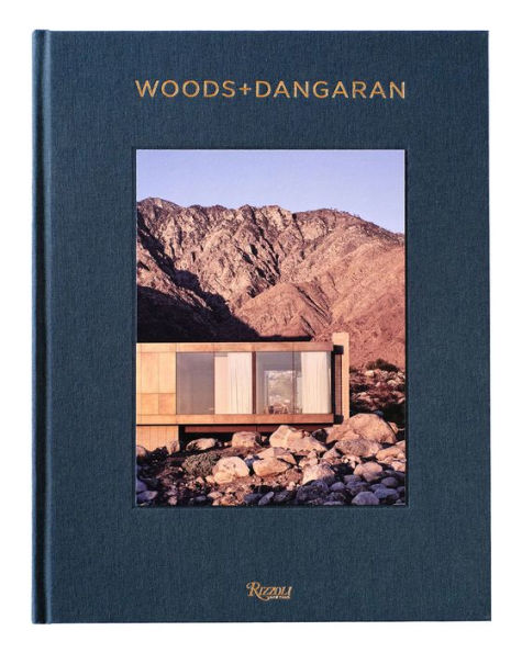 Woods + Dangaran: Architecture and Interiors