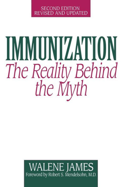 Immunization: The Reality Behind the Myth