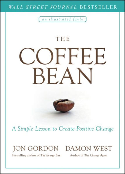 The Coffee Bean: A Simple Lesson to Create Positive Change