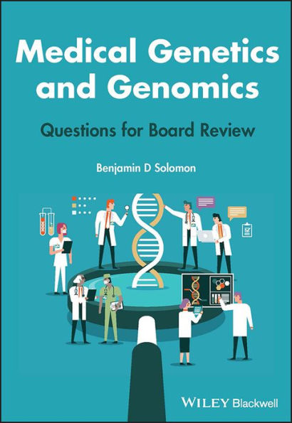 Medical Genetics and Genomics: Questions for Board Review