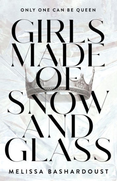 Girls Made of Snow and Glass