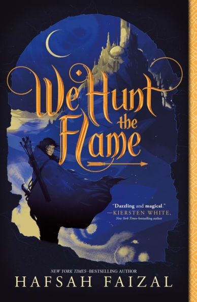 We Hunt the Flame (Sands of Arawiya Series #1)