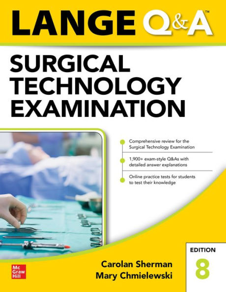 LANGE Q&A Surgical Technology Examination, Eighth Edition