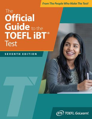 The Official Guide to the TOEFL iBT Test, Seventh Edition