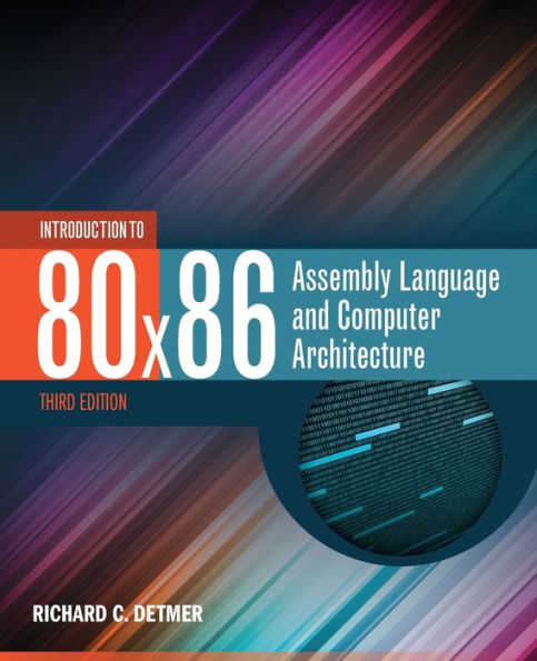 Introduction to 80x86 Assembly Language and Computer Architecture / Edition 3