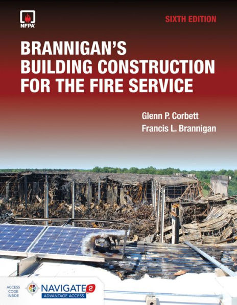 Brannigan's Building Construction for the Fire Service includes Navigate Advantage Access / Edition 6