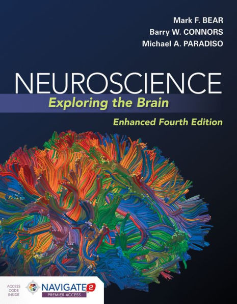 Neuroscience: Exploring the Brain, Enhanced Edition: Exploring the Brain, Enhanced Edition / Edition 4